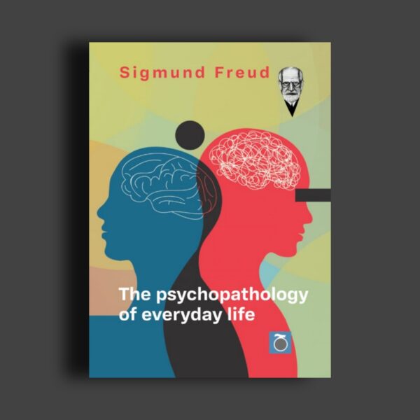 The psychopathology of everyday life